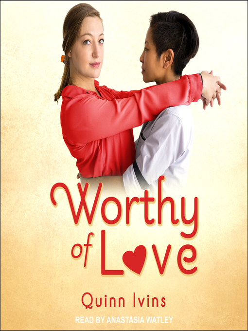 Title details for Worthy of Love by Quinn Ivins - Available